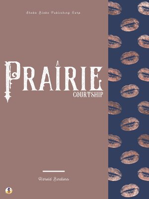 cover image of A Prairie Courtship